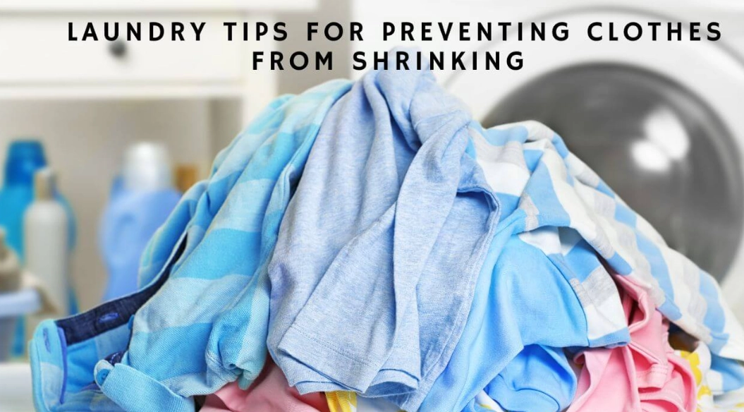 prevent clothes from shrinking prevent clothes from shrinking